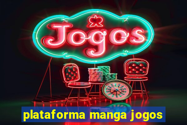 plataforma manga jogos